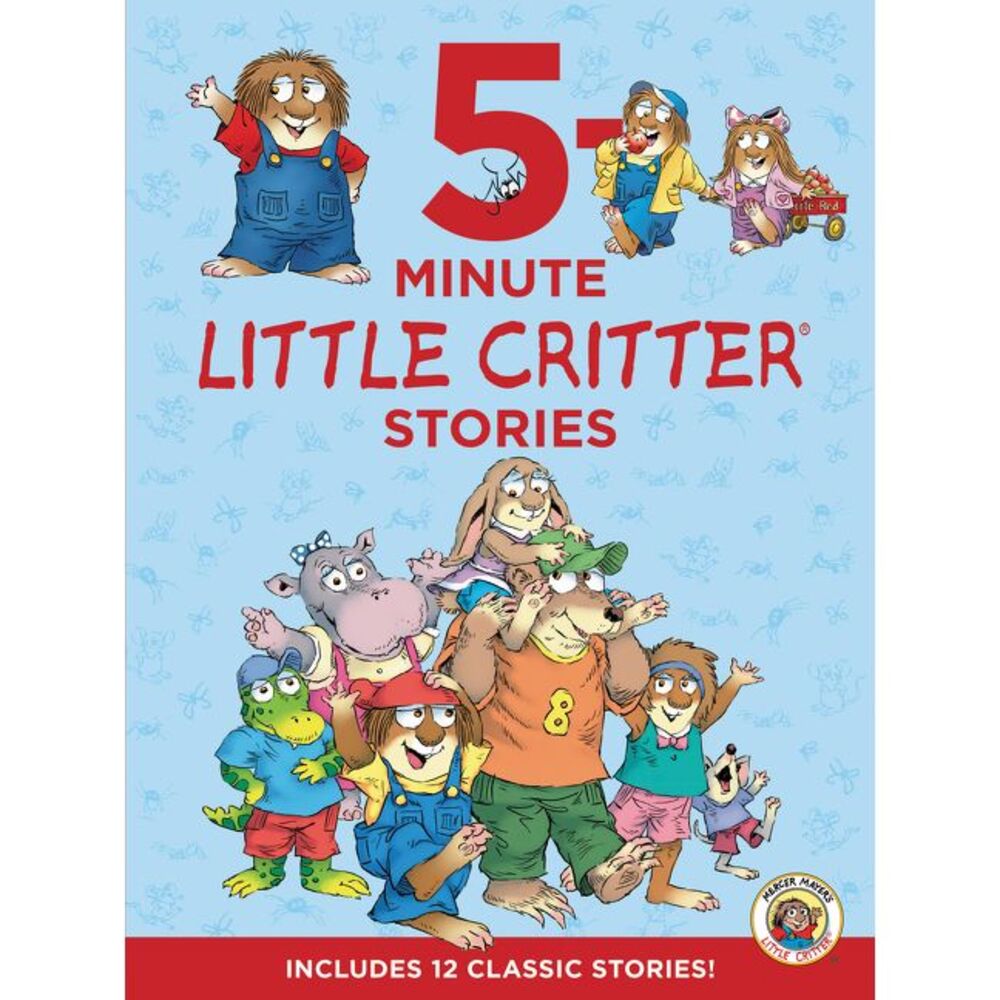 Little Critter: 5-Minute Little Critter Stories: 12 Stories in 1 Book -- Mercer